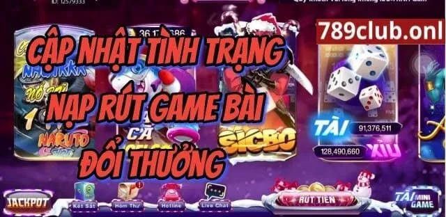 Nạp rút qua ngân hàng là phương thức an toàn và phổ biến nhất tại 789Club